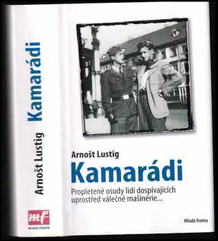 Arnost Lustig: Kamarádi