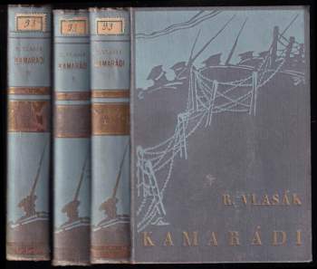 Rudolf Vlasák: Kamarádi I. - III. díl KOMPLETNÍ