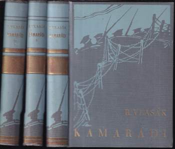 Rudolf Vlasák: Kamarádi I. - III. díl KOMPLETNÍ