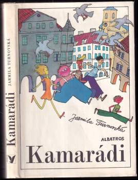 Kamarádi - Jarmila Turnovská (1981, Albatros) - ID: 794788