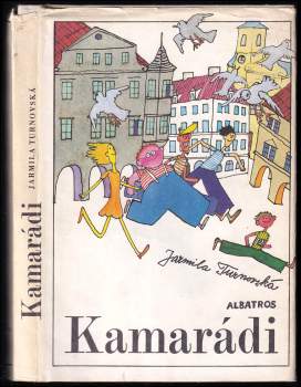 Jarmila Turnovská: Kamarádi