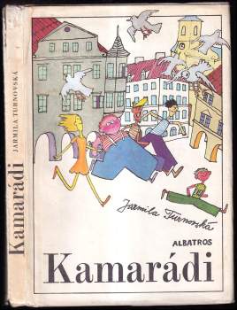 Jarmila Turnovská: Kamarádi