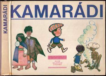 Miloslav Stingl: Kamarádi