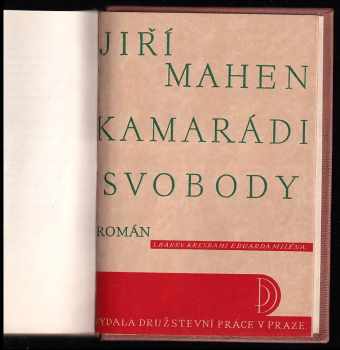 Jiří Mahen: Kamarádi svobody