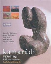 Kamarádi vystavují k 65. narozeninám Ladislava Janoucha