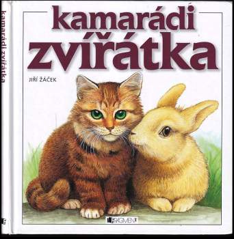 Kamarádi zvířátka ; [ilustrovala Barbora Dančová ... [et al.]]