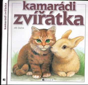 Jiří Žáček: Kamarádi zvířátka