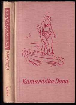 Vlasta Štáflová: Kamarádka Dana