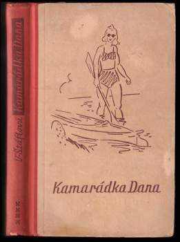 Vlasta Štáflová: Kamarádka Dana