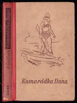 Vlasta Štáflová: Kamarádka Dana