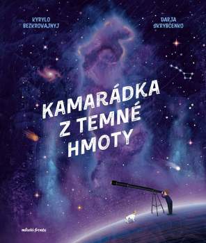 Kamarádka z temné hmoty