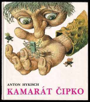 Kamarát Čipko - Anton Hykisch (1989, Mladé letá) - ID: 600178