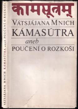 Mallanága Vátsjájana: Kámasútra, aneb, Poučení o rozkoši