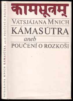 Kámasútra, aneb, Poučení o rozkoši - Mallanága Vátsjájana (1969, Státní zdravotnické nakladatelství) - ID: 261110