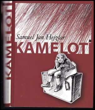Samuel Jan Hejzlar: Kamelot