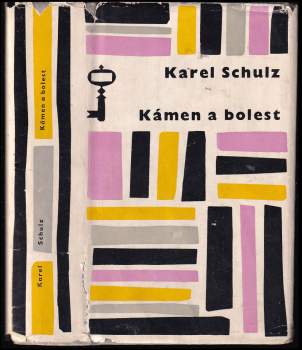 Karel Schulz: Kámen a bolest