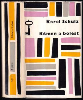 Karel Schulz: Kámen a bolest