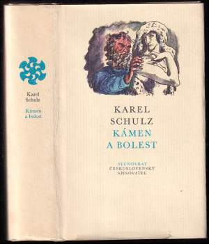 Karel Schulz: Kámen a bolest