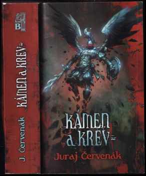 Juraj Červenák: Kámen a krev