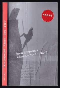 Barbora Kolouchová: Kámen - hora - papír