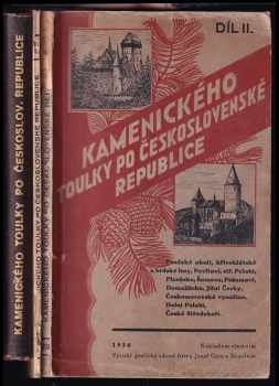 Jan Kamenický: Kamenického toulky po Československé republice 1-3 KOMPLET