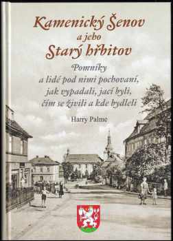 Harry Palme: Kamenický Šenov a jeho Starý hřbitov
