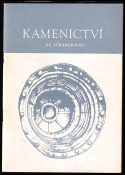 Kamenictví na Strakonicku se zaměřením na oblast Blatenska