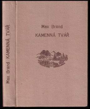 Max Brand: Kamenná tvář