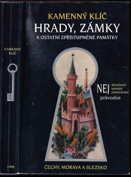 Kamenný klíč k 310 hradům, zámkům a ostatním zpřístupněným památkám v České republice