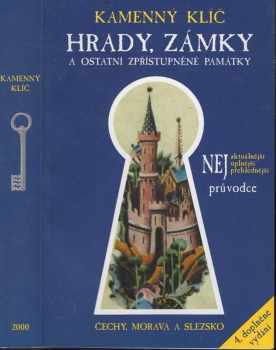 Kateřina Sučková: Kamenný klíč k 340 hradům, zámkům a ostatním zpřístupněným památkám v České republice