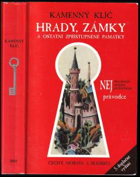 Kamenný klíč k 349 hradům, zámkům a ostatním zpřístupněným památkám v České republice
