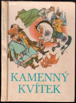 Pavel Petrovič Bažov: Kamenný kvítek