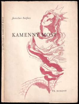 Jaroslav Seifert: Kamenný most