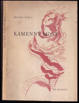 Jaroslav Seifert: Kamenný most