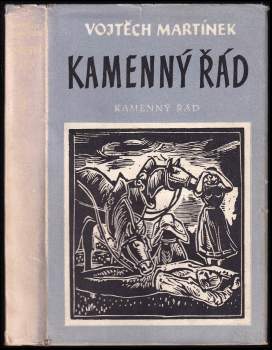 Vojtěch Martínek: Kamenný řád KOMPLET, 1. - 3. díl : Kamenný řád + Meze + Ožehlé haluze