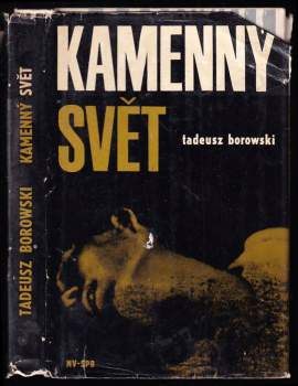 Tadeusz Borowski: Kamenný svět