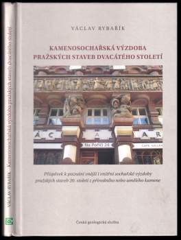 Václav Rybařík: Kamenosochařská výzdoba pražských staveb dvacátého století