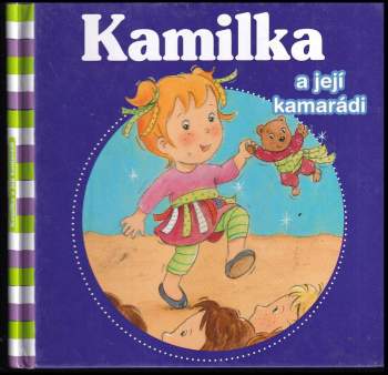 Aline De Pétigny: Kamilka a její kamarádi
