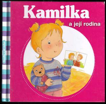 Aline De Pétigny: Kamilka a její rodina