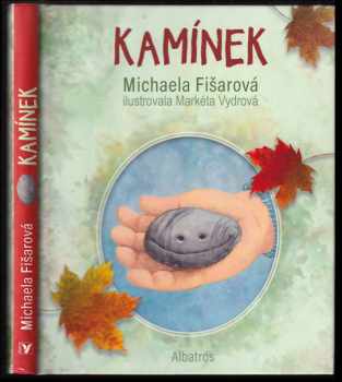 Michaela Fišarová: Kamínek