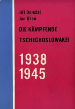 Die kämpfende Tschechoslowakei