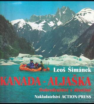 Leoš Šimánek: Kanada - Aljaška