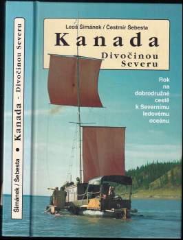 Kanada: Divočinou Severu