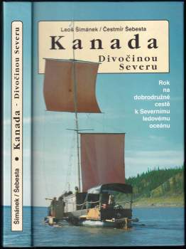Kanada: Divočinou Severu