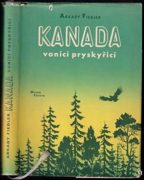 Kanada vonící pryskyřicí
