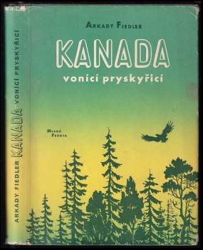 Kanada vonící pryskyřicí
