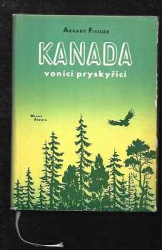 Kanada vonící pryskyřicí