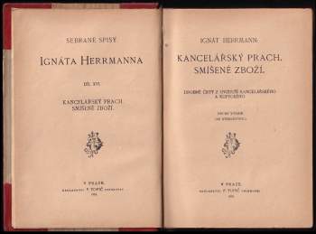 Ignát Herrmann: Kancelářský prach ; Smíšené zboží : drobné črty z ovzduší kancelářského a kupeckého