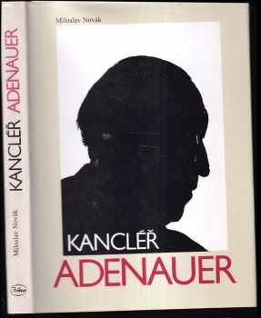 Miloslav Novák: Kancléř Adenauer