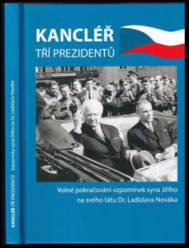 Kancléř tří prezidentů